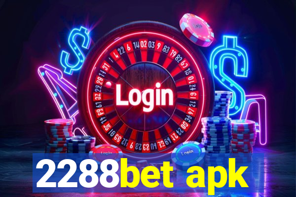 2288bet apk